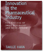 Innovation in the Pharmaceutical Industry:THE PROCESS OF DRUG DISCOVERY AND DEVELOPMENT カバー写真